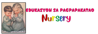 Edukasyon sa Pagpapakatao Nursery